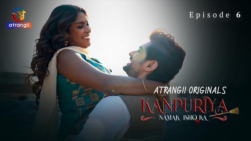 Kanpuriya | Season 01 | Episode 06